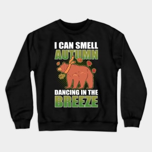 I Can Smell Autumn Dancing In The Breeze Fall Crewneck Sweatshirt